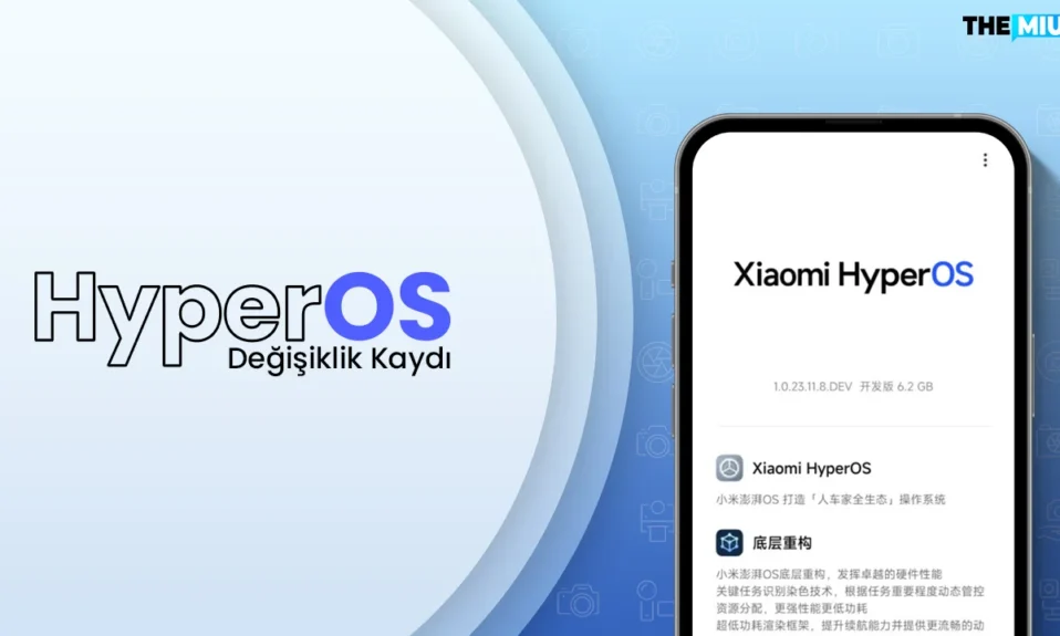 İlk Resmi HyperOS Değişiklik Kaydı Xiaomi Cihazlar İçin Açıklandı