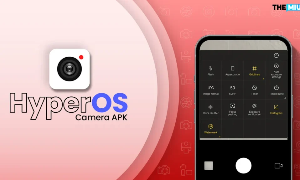HyperOS Camera APK Özellikler ve Güncellemeyi İndirin